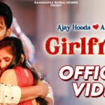 Girlfriend Lyrics ft Ajay Hooda by Arvind Jangid