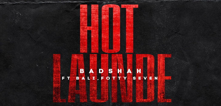 Hot Launde Lyrics by Badshah