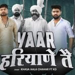 Yaar Haryane Te Lyrics by Khasa Aala Chahar