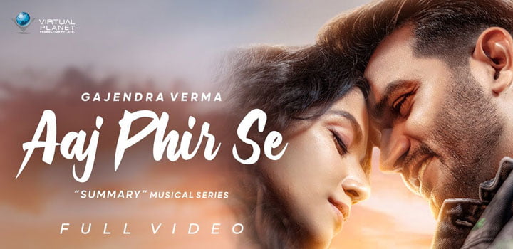 Aaj Phir Se Lyrics by Gajendra Verma