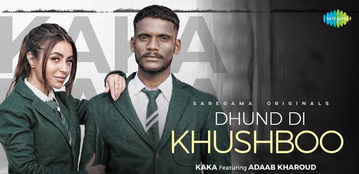 Dhund Di Khushboo Lyrics by Kaka