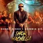 Shor Machega Lyrics by Yo Yo Honey Singh from Mumbai Saga