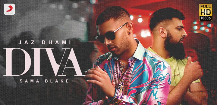 Diva Lyrics by Jaz Dhami and Sama Blake