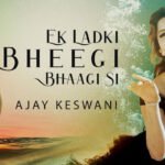 Ek Ladki Bheegi Bhagi Si Lyrics by Ajay Keswani ft Urvashi Rautela