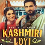 Kashmiri Loyi Lyrics by Geeta Zaildar