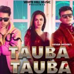 Tauba Tauba Lyrics by Shivam Grover