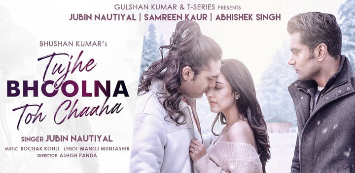 Tujhe Bhoolna Toh Chaaha Lyrics by Jubin Nautiyal