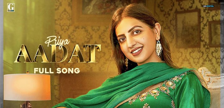 Aadat Lyrics by Priya