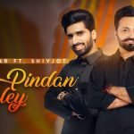 Asin Pindan Aaley Lyrics by Shivjot and Sandeep Brar