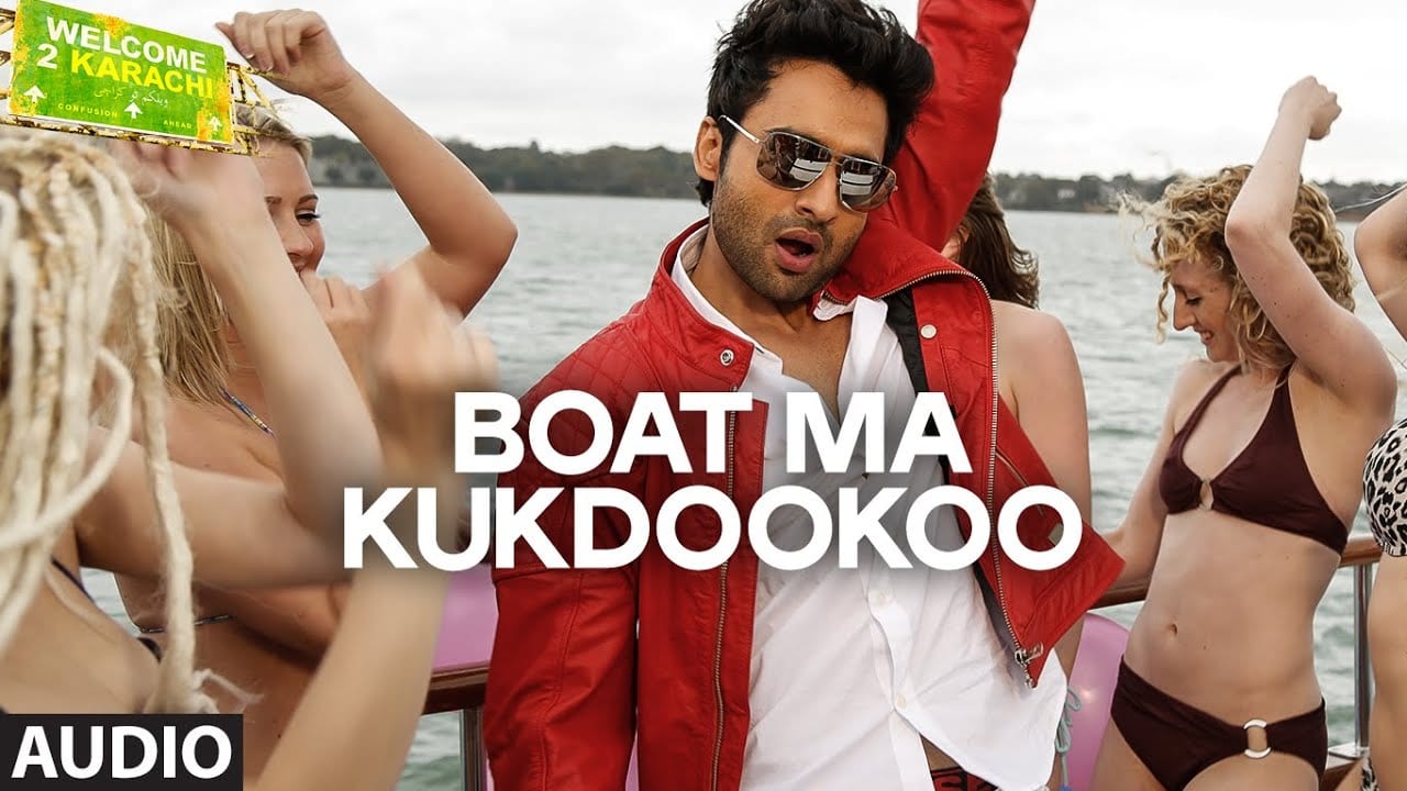 boat ma kukdookoo lyrics deane sequeira mika singh rochak kohli shivangi r kashyap welcome to karachi 2015