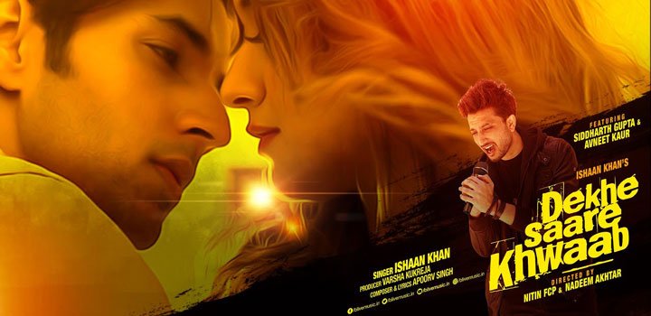 Dekhe Saare Khwaab Lyrics by Ishaan Khan