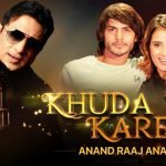 khuda na kare lyrics anand raaj anand 2021