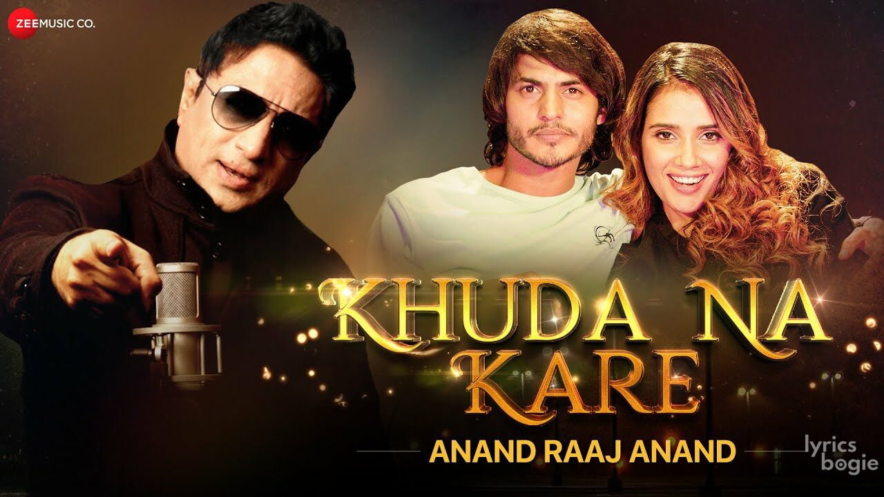 khuda na kare lyrics anand raaj anand 2021