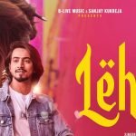 Lehja Lyrics by Abhi Dutt