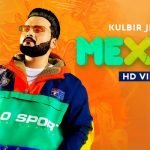 Mexico Lyrics by Kulbir Jhinjer