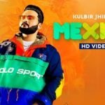 mexico lyrics kulbir jhinjer 2021