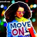 move on lyrics sunidhi chauhan tanu weds manu returns 2015