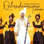 Pehredaariyan Lyrics by Himmat Sandhu