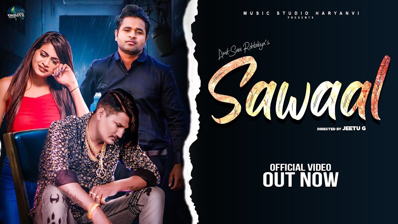 sawaal lyrics amit saini rohtakiya 2021