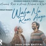 Wafa Na Raas Aayee Lyrics by Jubin Nautiyal