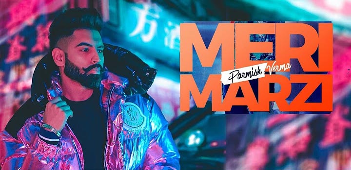 Meri Marzi Lyrics by Parmish Verma