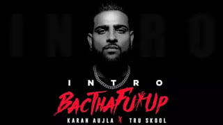 BacTHAfucUP Lyrics Karan Aujla