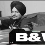 B&w Lyrics by Sidhu Moose Wala