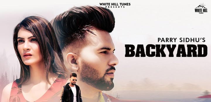 Backyard Lyrics by Parry Sidhu