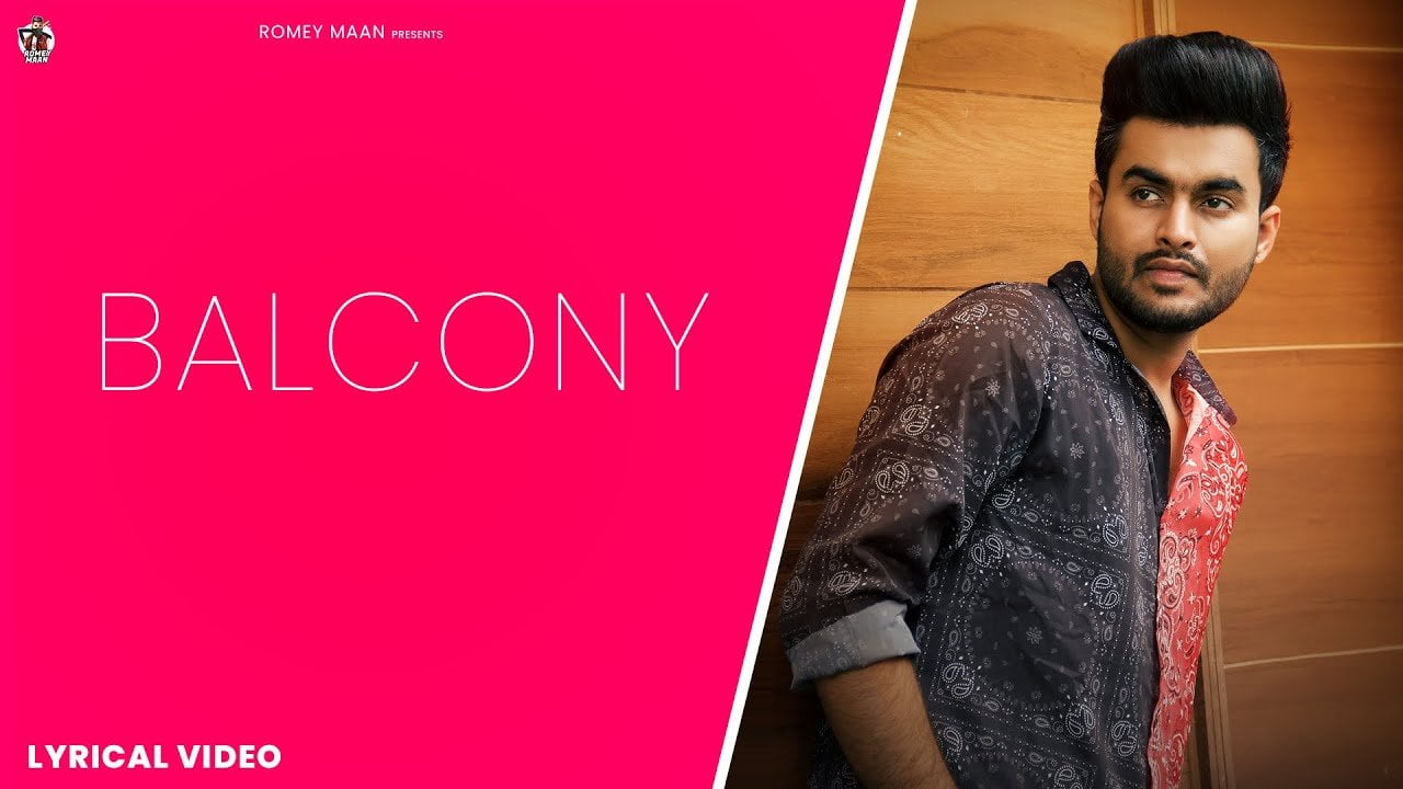 balcony lyrics romey maan 2021