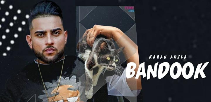 Bandook Lyrics by Karan Aujla