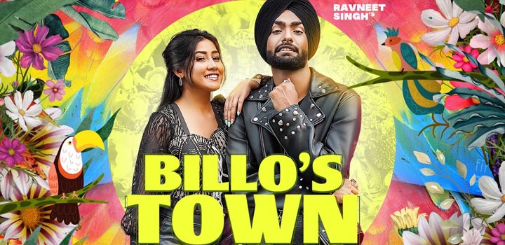 Billo's Town Lyrics by Ravneet Singh