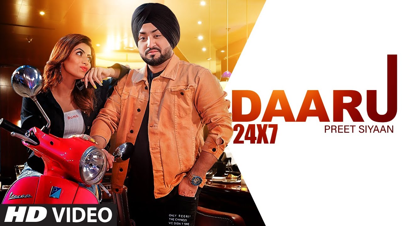 daaru 24x7 lyrics preet siyan 2021