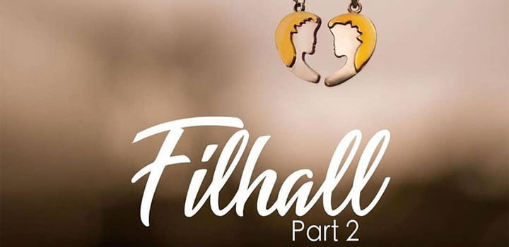 Filhaal 2 Mohabbat Lyrics by B Praak ft Akshay Kumar