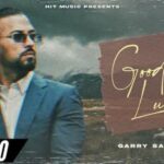 good luck lyrics garry sandhu 2021