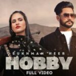 hobby lyrics sukhman heer afsana khan 2021