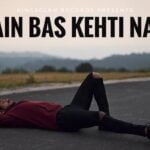 Main Bas Kehti Nahi Lyrics by King