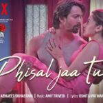 phisal jaa tu lyrics abhijeet srivastava haseen dillruba 2021