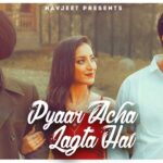 Pyaar Acha Lagta Hai Lyrics by Navjeet