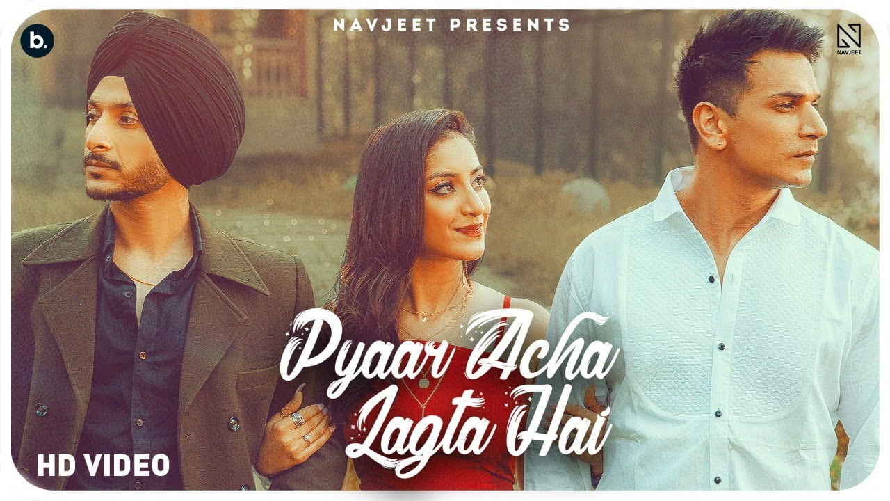 Pyaar Acha Lagta Hai Lyrics by Navjeet