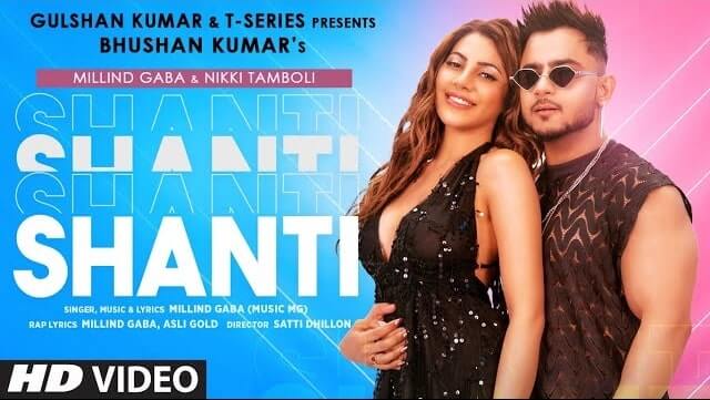 shanti lyrics millind gaba asli gold 2021