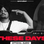 These Days Lyrics by Sidhu Moose Wala