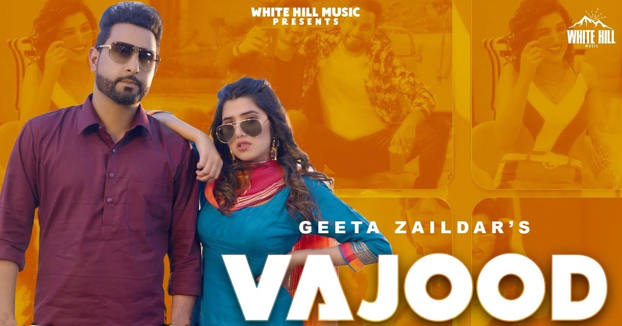 vajood lyrics geeta zaildar gurlez akhtar 2021