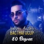 80 Degrees Lyrics Karan Aujla