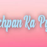 Bachpan Ka Pyar Lyrics