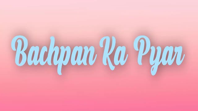 Bachpan Ka Pyar Lyrics