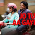 Jo Tum Aa Gaye Ho Lyrics Arijit Singh