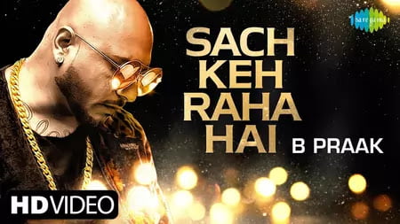 Sach Keh Raha Hai Lyrics B Praak