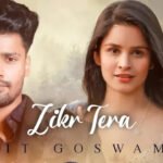 Zikr Tera Lyrics Sumit Goswami