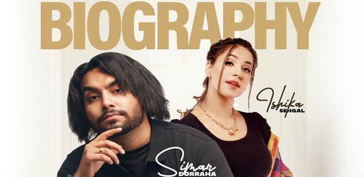 Biography Lyrics by Simar Doraha