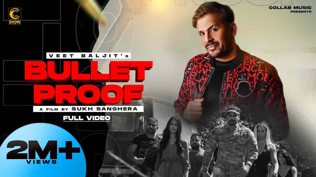 bullet proof lyrics veet baljit 2021